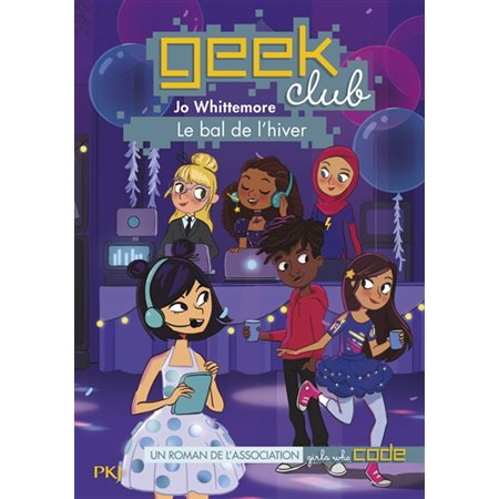 Le bal de l'hiver, Tome 3, Geek club