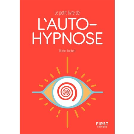 Le petit livre de l'autohypnose