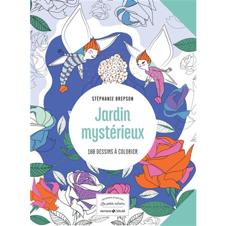 Jardin mystérieux: 100 dessins à colorier