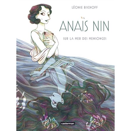 Anaïs Nin: sur la mer des mensonges