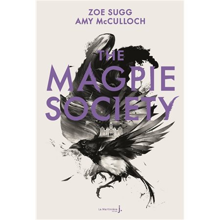 The Magpie society, tome 1