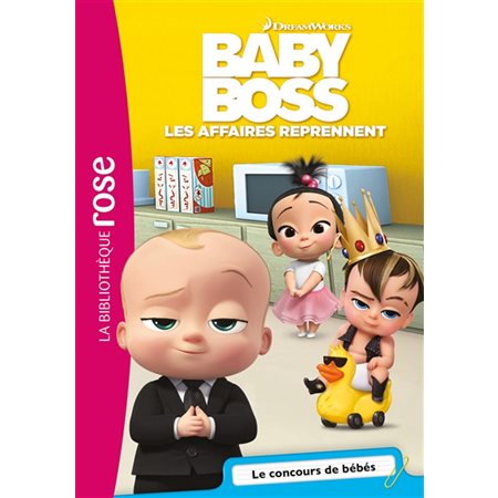 Le concours de bébés, Tome 3, Baby Boss