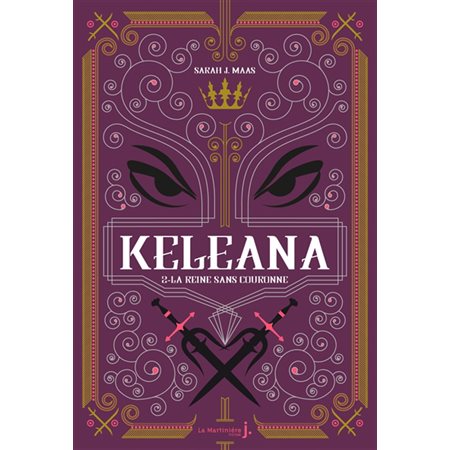 La reine sans couronne, Tome 2, Keleana
