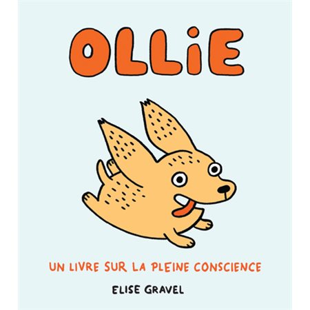 Ollie: un livre sur la pleine conscience