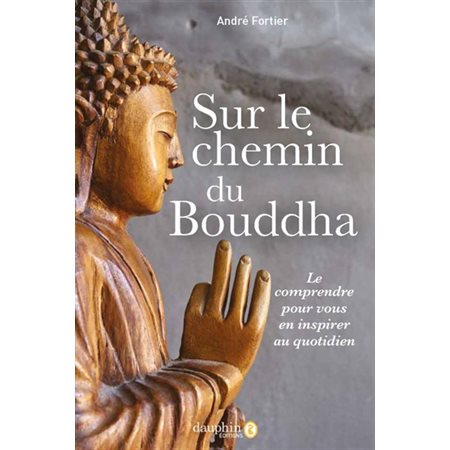 Sur le chemin du Bouddha