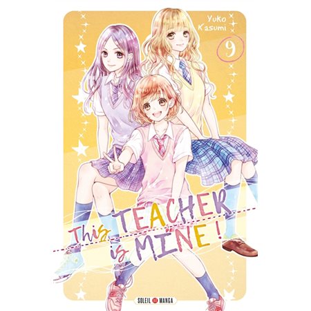 This teacher is mine !, Tome 9