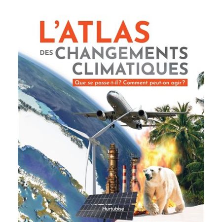 L'atlas des changements climatiques