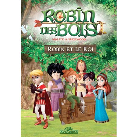 Robin et le roi: Robin des bois : malice à Sherwood
