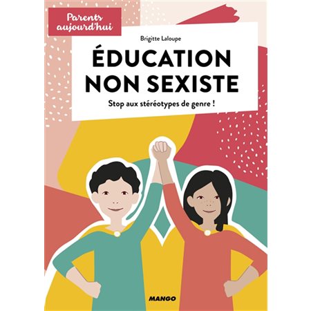 Education non sexiste: stop aux stéréotypes de genre !