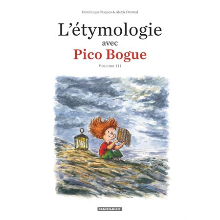 L'étymologie avec Pico Bogue, vol. 3