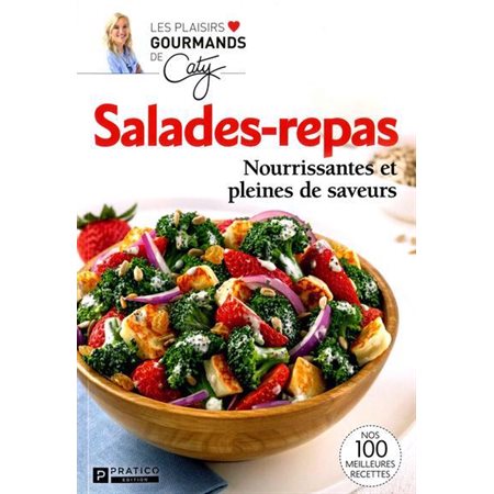 Salades-repas nourrissantes et pleines de saveurs