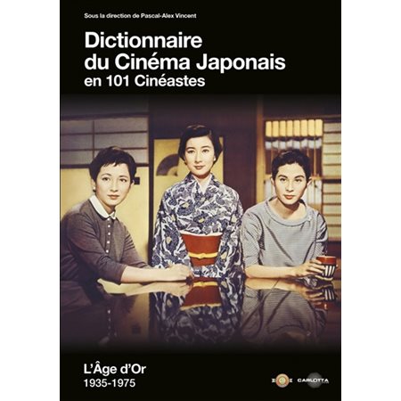 Dictionnaire du cinéma japonais en 101 cinéastes