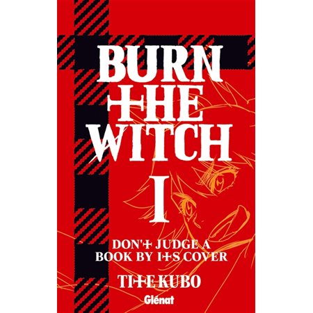 Burn the witch, tome 1