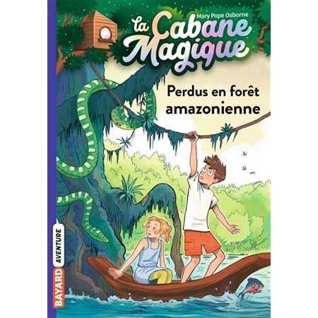 Perdus en forêt amazonienne, Tome 5, La cabane magique