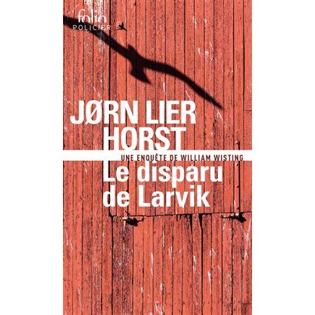 Le disparu de Larvik, Une enquête de William Wisting