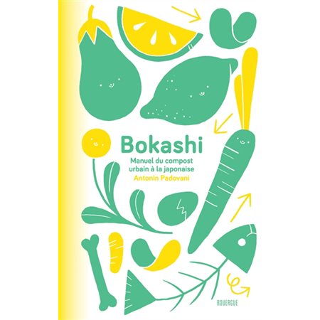Bokashi: manuel du compost urbain à la japonaise