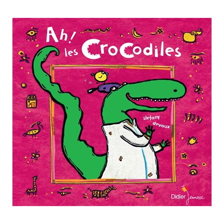 Ah ! Les crocodiles