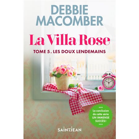 Les doux lendemains, Tome 5, La Villa Rose