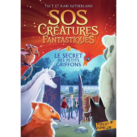 Le secret des petits griffons, Tome 1, SOS créatures fantastiques