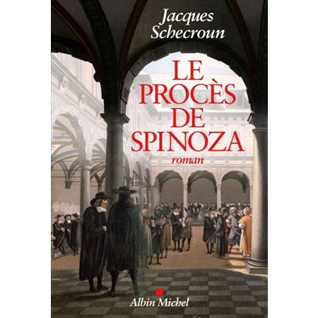 Le procès de Spinoza