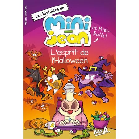 L'esprit de l'Halloween, Les histoires de Mini-Jean et Mini-Bulle!
