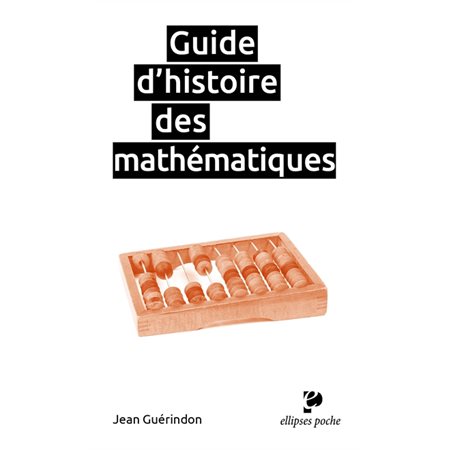 Guide d'histoire des mathématiques