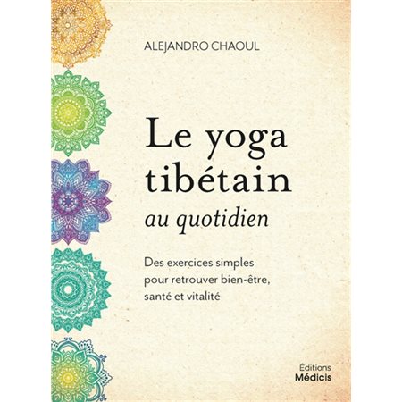 Le yoga tibétain au quotidien