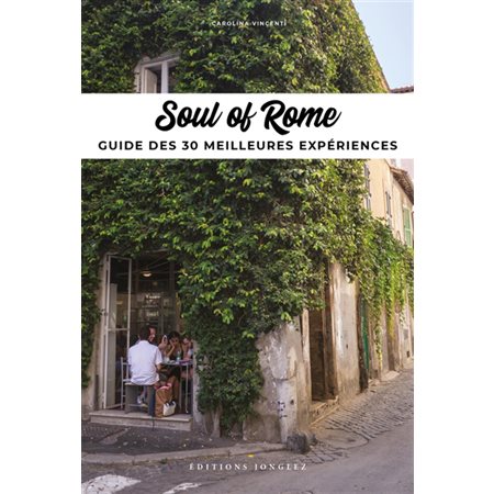 Soul of Rome: guide des 30 meilleures expériences