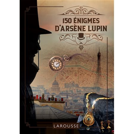 150 énigmes d'Arsène Lupin