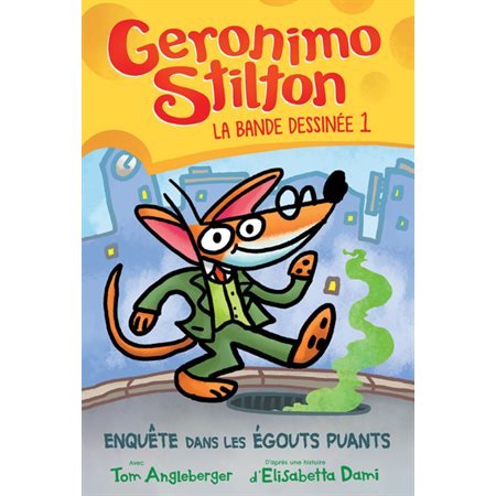 Enquête dans les égouts puants, Tome 1, Geronimo Stilton : La bande dessinée
