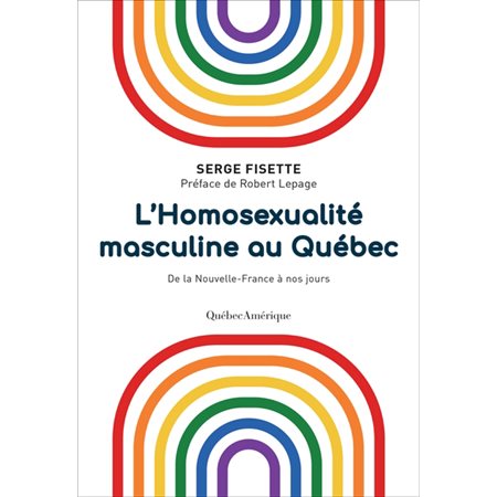 L’ Homosexualité masculine au Québec