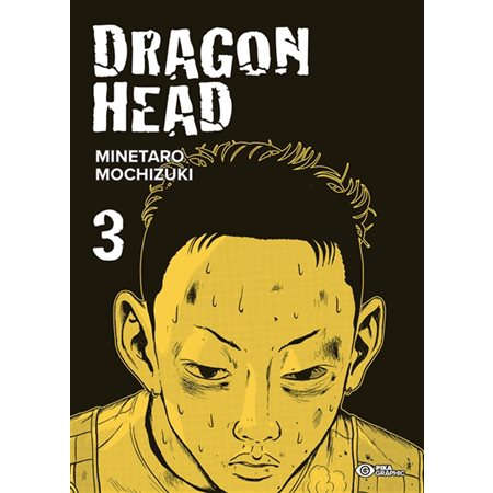 Dragon head, tome 3