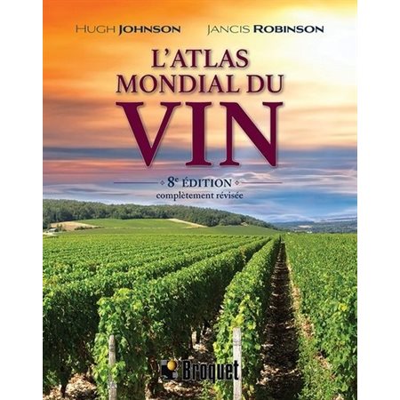 L'atlas mondial du vin (8e ed.)