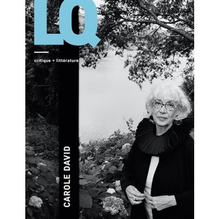 Lettres québécoises, no 182, automne 2021 Carole David