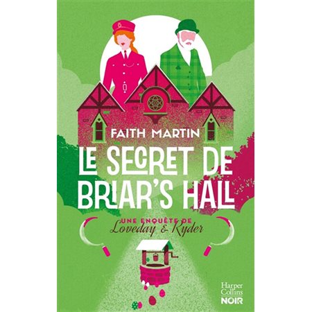 Le secret de Briar's Hall, Tome 4, Une enquête de Loveday & Ryder
