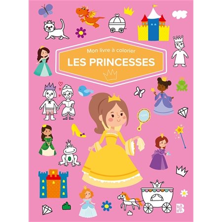 Les princesses: Mon livre à colorier