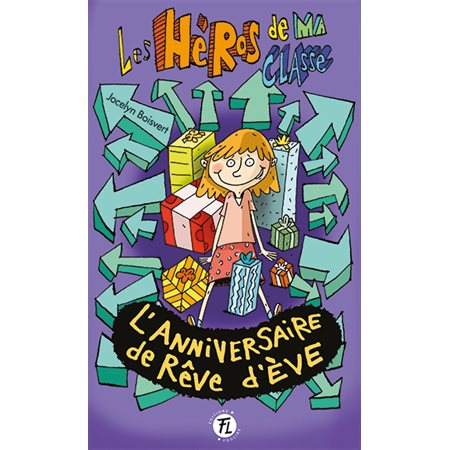 L'anniversaire de rêve d'Ève, Tome 20, Les héros de ma classe