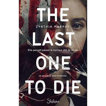 The last one to die (v.f.)