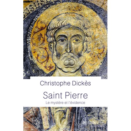 Saint Pierre: le mystère et l'évidence