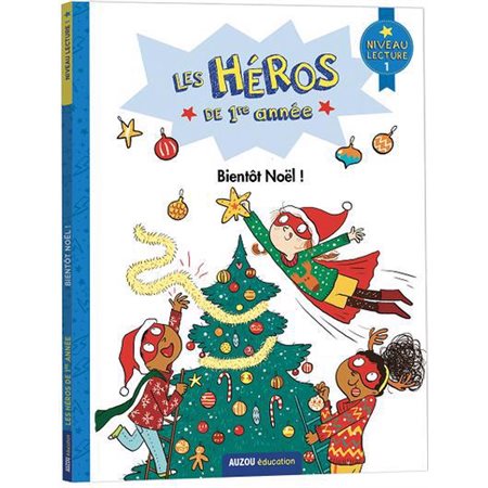 Bientôt Noël : Les héros de 1re année