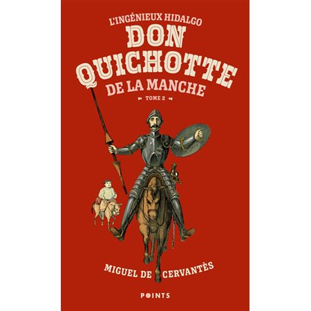 L'ingénieux hidalgo Don Quichotte de la Manche tome 2