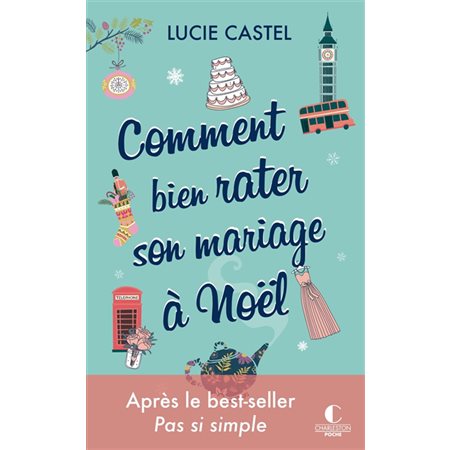 Comment bien rater son mariage à Noël