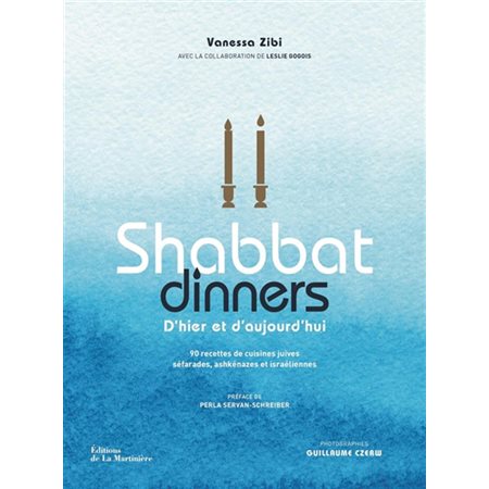 Shabbat dinners d'hier et d'aujourd'hui