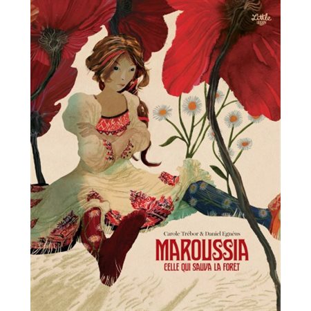 Maroussia, celle qui sauva la forêt