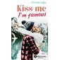 Kiss me, I'm famous (v.f.)