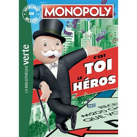 Monopoly, C'est toi le héros