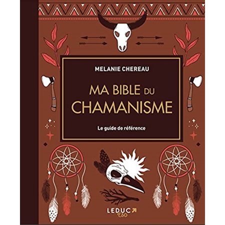 Ma bible du chamanisme