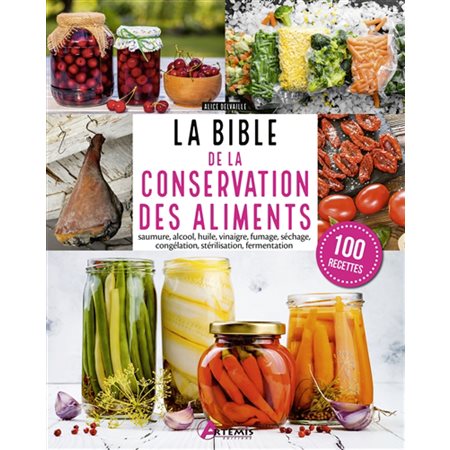 La bible de la conservation des aliments