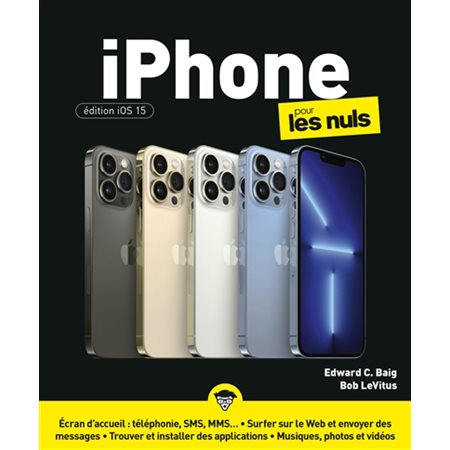iPhone pour les nuls: édition iOS 15