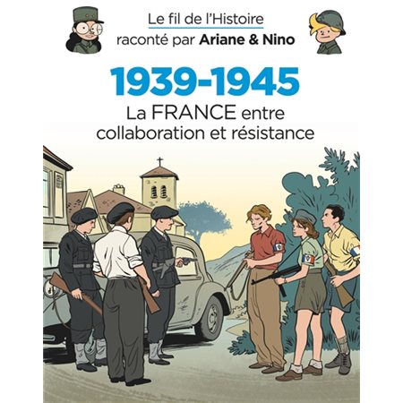 La France entre collaboration et résistance, Tome 2, 1939-1945